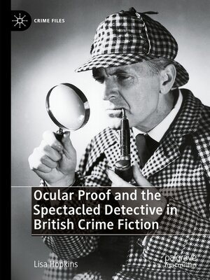 cover image of Ocular Proof and the Spectacled Detective in British Crime Fiction